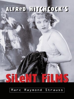 cover image of Alfred Hitchcock's Silent Films